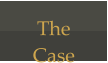The  Case