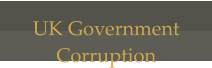 UK Government  Corruption